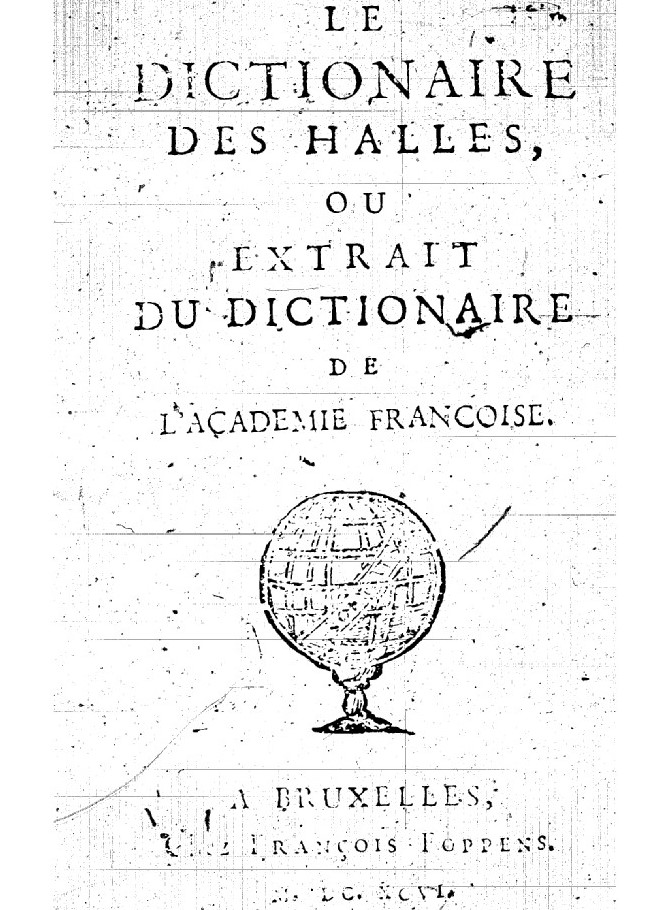 Le_dictionnaire_des_Halles_ou_[___]Académie_française_bpt6k50419h_JPEG ...